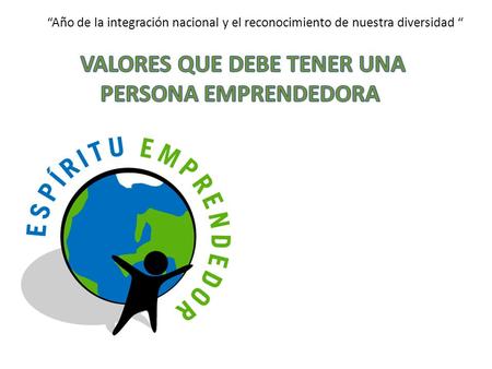 “Año de la integración nacional y el reconocimiento de nuestra diversidad “