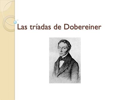 Las tríadas de Dobereiner