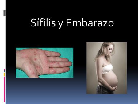Sífilis y Embarazo.