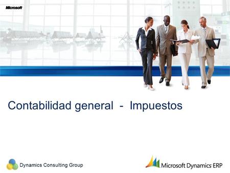Dynamics Consulting Group Contabilidad general - Impuestos.