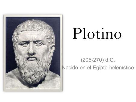 ( ) d.C. Nacido en el Egipto helenístico