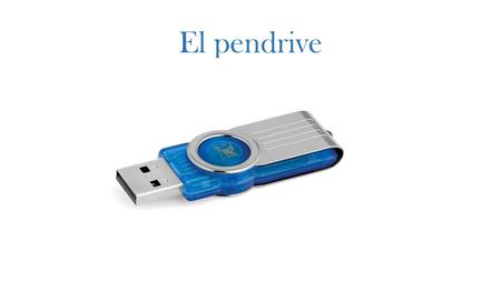 El pendrive. ¿Qué es el pendrive? El pendrive es un tipo de dispositivo de almacenamiento de datos que utiliza memoria flash para guardar datos e información.