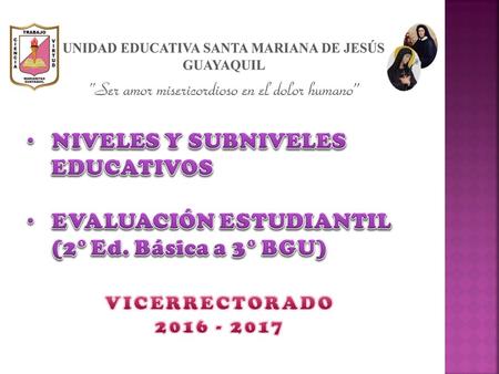 Grados y cursos del SEN Inicial 1 e Inicial 2 1er. grado de EGB 2do. a 4to. grados de EGB 5to. a 7mo. grados de EGB 8avo. a 10mo. grados de EGB De 1er.
