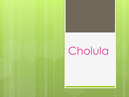 Cholula. Aquí le ofrecemos 2 paquetes para facilitarle todo: 1er paquete: Lo esperamos a las 8:00 am en el restaurante ocho 30 ubicado en 3 poniente 101-A,