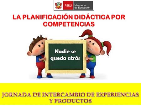 LA PLANIFICACIÓN DIDÁCTICA POR COMPETENCIAS