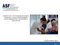 ASF | 1 Cuenta Pública 2014 Auditoría núm. 176, Promoción de la Salud, Prevención y Control de Enfermedades Crónico Degenerativas y Transmisibles, a cargo.
