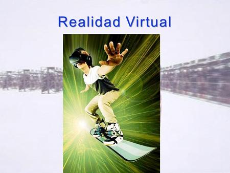 Realidad Virtual. Un sistema o interfaz informático que genera entornos sintéticos en tiempo real, representación de las cosas a través de medios electrónicos.