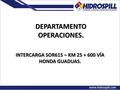 DEPARTAMENTO OPERACIONES. INTERCARGA SOR615 – KM 25 + 600 VÍA HONDA GUADUAS.