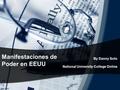 Manifestaciones de Poder en EEUU By Danny Soto National University College Online.