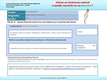 ¿Cómo un fenómeno natural se puede convertir en un desastre ? ¿Cómo un fenómeno natural se puede convertir en un desastre ? Programa Nacional de Informática.