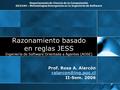 Departamento de Ciencia de la Computación IIC3194 – Metodologías Emergentes en la Ingeniería de Software Razonamiento basado en reglas JESS Ingeniería.
