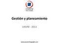 Gestión y planeamiento UNVM - 2015 www.joseemiliograglia.com.