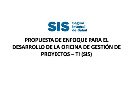 Implementación de una política para la gestión de proyectos.