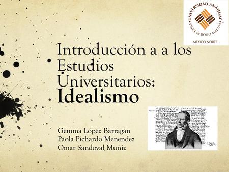 Introducción a a los Estudios Universitarios: Idealismo