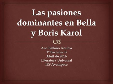 Ana Ballano Anubla 1º Bachiller B Abril de 2016 Literatura Universal IES Avempace.
