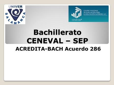 Bachillerato CENEVAL – SEP ACREDITA-BACH Acuerdo 286.