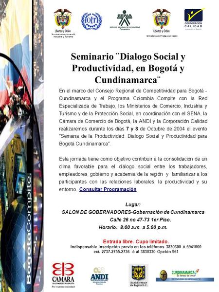 Ministerio de Protección Social Ministerio de Comercio, Industria y Turismo Seminario ¨Dialogo Social y Productividad, en Bogotá y Cundinamarca¨ En el.