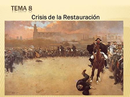 Crisis de la Restauración.  Crisis de la restauración y reinado de Alfonso XIII  Introducción  Desastre del 98  Impacto del desastre del 98 – regeneracionismo.