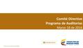 Comité Directivo Programa de Auditorias Marzo 18 de 2016 OFICINA DE CONTROL INTERNO.