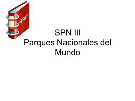 SPN III Parques Nacionales del Mundo. 1 Conjugate 7 verbs in preterite tense and translate ALL into English 1.Ir de compras 2.Ir de pesca 3.Ir de caza.