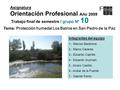 Asignatura Orientación Profesional Año 2009 Integrantes del equipo 1.- Marcos Barahona. 2.- Marco Cáceres. 3.- Eduardo Caprille. 4.- Eduardo Guzman. 5.-