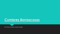 Cumbres Borrascosas Por Franco Caffa y David Alvarez.