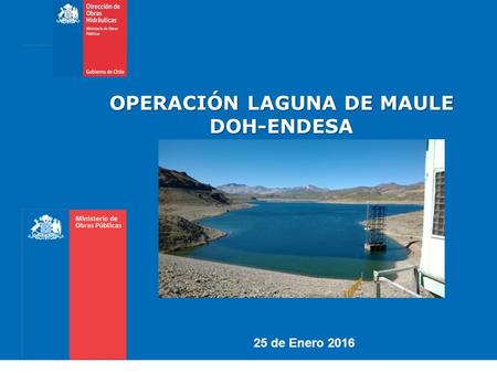 OPERACIÓN LAGUNA DE MAULE DOH-ENDESA 25 de Enero 2016.