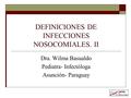 DEFINICIONES DE INFECCIONES NOSOCOMIALES. II