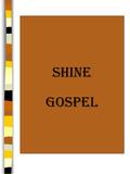 Shine Gospel. CONTACTO SHINE GOSPEL Madma T. 938 728 355