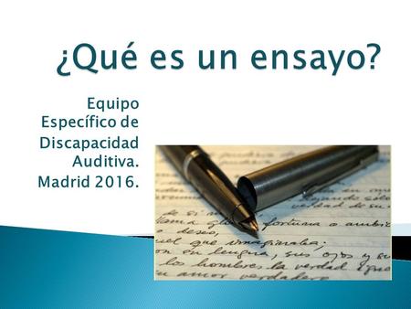 Equipo Específico de Discapacidad Auditiva. Madrid 2016.