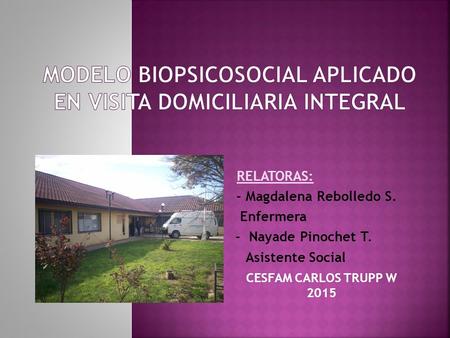 Modelo Biopsicosocial aplicado en Visita Domiciliaria Integral