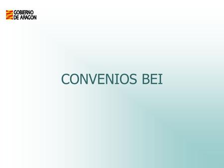 CONVENIOS BEI. Financiación BEI a PYMES, Midcaps y Autónomos a través del Gobierno de Aragón Entidades colaboradoras PYMES Midcaps Autónomos.