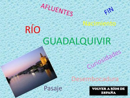 RÍO GUADALQUIVIR AFLUENTES FIN Nacimiento Curiosidades Desembocadura