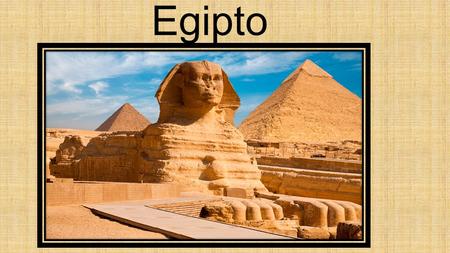 Egipto.