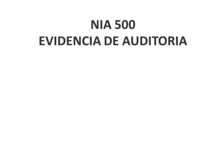 NIA 500 EVIDENCIA DE AUDITORIA