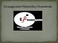 Devenir Y sufrimiento, la cuestión de la cultura en Nietzsche. Nietzsche pesimista Nietzsche Nihilista Noción de sufrimiento como posible afirmación de.