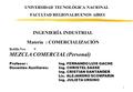1 UNIVERSIDAD TECNOLÓGICA NACIONAL FACULTAD REGIONALBUENOS AIRES INGENIERÍA INDUSTRIAL Materia : COMERCIALIZACIÓN Bolilla NroV MEZCLA COMERCIAL (Personal)