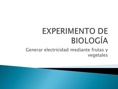 EXPERIMENTO DE BIOLOGÍA