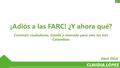 ¡Adiós a las FARC! ¿Y ahora qué? Construir ciudadanía, Estado y mercado para unir las tres Colombias Abril 2016 1.