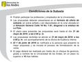 Condiciones de la Subasta  Podrán participar los profesores y empleados de la Universidad.  Las propuestas deberán presentarse en el formato de oferta.