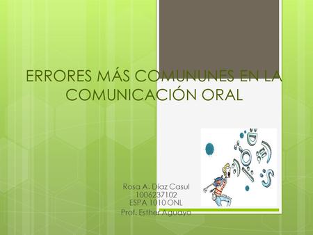 ERRORES MÁS COMUNUNES EN LA COMUNICACIÓN ORAL