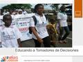 Educando a Tomadores de Decisiones letgirlslead.org © 2016 Public Health Institute.