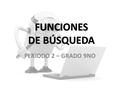 FUNCIONES DE BÚSQUEDA PERIODO 2 – GRADO 9NO. FUNCIÓN ÍNDICE.