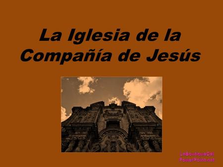 La Iglesia de la Compañía de Jesús A Igreja da Companhia de Jesus, conhecida coloquialmente como la Compañía, é uma igreja jesuíta localizada em Quito,