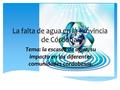 La falta de agua en la Provincia de Córdoba. Tema: la escasez de agua, su impacto en las diferentes comunidades cordobesas.
