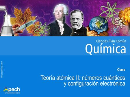 Teoría atómica II: números cuánticos y configuración electrónica