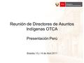 Reunión de Directores de Asuntos Indígenas OTCA