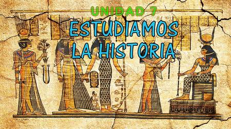 Sociales 4º Unidad 7 Estudiamos La historia.