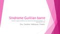 Sindrome Guillian barre
