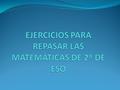 MCM/MCD ENTEROS FRACCIONES CONCEPTO DE FRACCIÓN POTENCIAS REGLA DE TRES ECUACIONES FUNCIONES GEOMETRÍA ESTADISTICA.